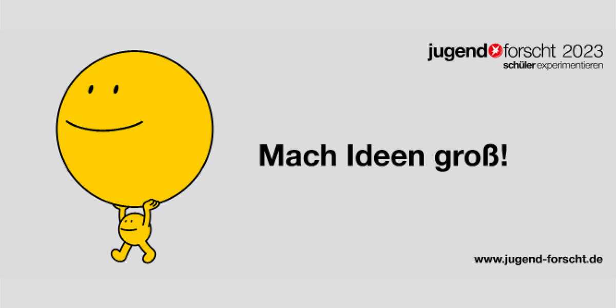 Foto: Bundesstiftung Jugend forscht Motto 2023 "Mach Ideen groß!"
