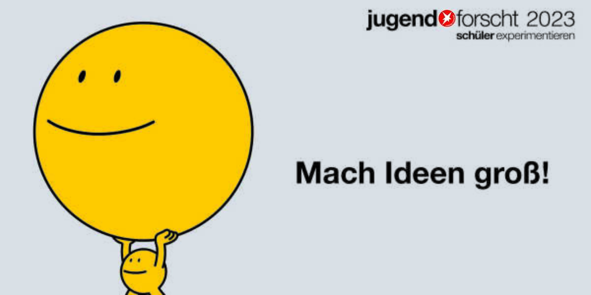 Motto 2023 "Mach Ideen groß!"